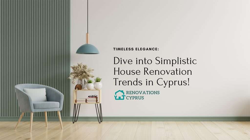 simplistic house renovation trends